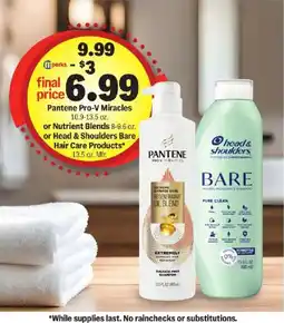 Meijer Pantene Pro-V Miracles or Nutrient Blends or Head & Shoulders Bare Hair Care Products offer