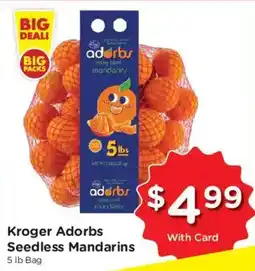 Kroger Kroger Adorbs Seedless Mandarins offer