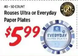 Rouses Rouses Ultra or Everyday Paper Plates offer