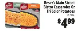 Food Giant Reser's Main Street Bistro Casseroles Or Tri Color Potatoes offer