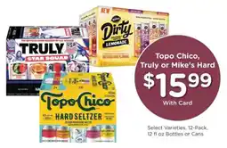 Kroger Topo Chico, Truly or Mike's Hard offer