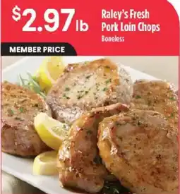 Raley's Raley's Fresh Pork Loin Chops offer