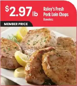 Raley's Raley's Fresh Pork Loin Chops offer