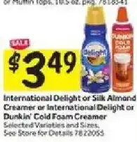 Stop&Shop International Delight or Silk Almond Creamer or International Delight or Dunkin' Cold Foam Creamer offer