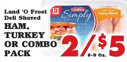 Foodland Land 'O Frost deli shaved ham, turkey or combo pack offer
