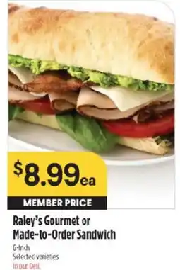 Raley's Raley's Gourmet or Made-to-Order Sandwich offer