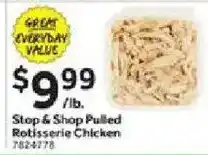 Stop&Shop Stop & Shop Pulled Rotisserie Chicken offer