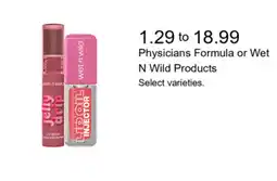 Walgreens Physicians Formula or Wet N Wild Products offer