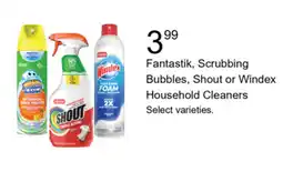 Walgreens Fantastik, Scrubbing Bubbles, Shout or Windex Household Cleaners offer