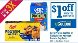 Price Chopper Eggo Protein Waffles or Pancakes or Kellogg's Protein Pop Tarts offer