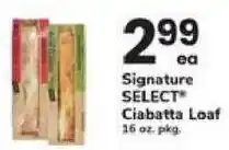 Safeway Signature SELECT Ciabatta Loaf offer