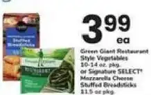 Safeway Green Giant Restaurant Style Vegetables or Signature SELECT Mozzarella Cheese Stuffed Breadsticks offer