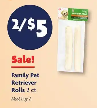 Family Dollar Family Pet Retriever Rolls offer