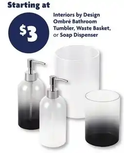 Family Dollar Interiors by Design Ombre Bathroom Tumbler, Waste Basket, or Soap Dispenser offer