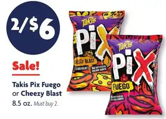 Family Dollar Takis Pix Fuego or Cheezy Blast offer
