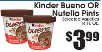 Supremo Foods Inc Kinder Bueno OR Nutella Pints offer