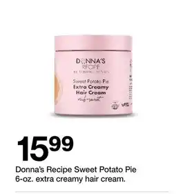 Target Donna's Recipe Sweet Potato Pie 6-oz. extra creamy hair cream offer
