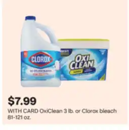 CVS OxiClean 3 lb. or Clorox bleach 81-121 oz offer
