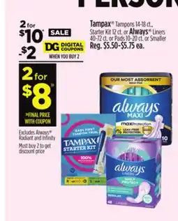 Dollar General Tampax Tampons, Starter Kit or Always Liners or Pads or Smaller offer