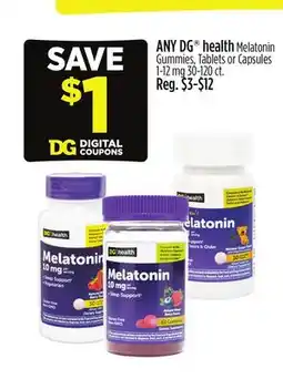 Dollar General ANY DG health Melatonin Gummies, Tablets or Capsules offer