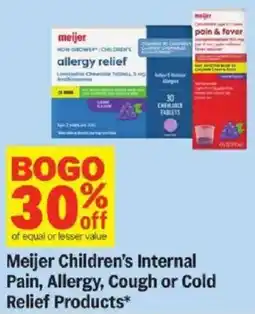 Meijer Meijer Children's Internal Pain, Allergy, Cough or Cold Relief Products offer