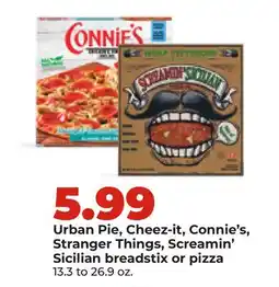 Hy-Vee Urban Pie, Cheez-it, Connie's, Stranger Things, Screamin' Sicilian breadstix or pizza offer