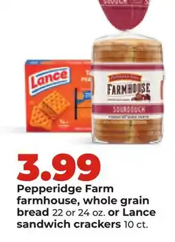 Hy-Vee Pepperidge Farm farmhouse, whole grain bread or sandwich 22 or 24 oz., Lance crackers 10 ct offer