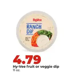 Hy-Vee Hy-Vee fruit or veggie dip offer