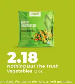 Hy-Vee Nothing But The Truth vegetables offer