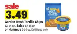 Meijer Garden Fresh Tortilla Chips 13-14 oz., Salsa 12-16 oz. or Hummus 9-10 oz offer