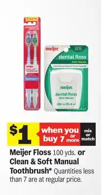 Meijer Meijer Floss 100 yds. or Clean & Soft Manual Toothbrush offer