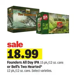 Meijer Founders All Day IPA 15pk./12 oz. cans or Bell's Two Hearted* 12 pk./12 oz. cans offer
