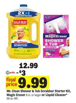 Meijer Mr. Clean Shower & Tub Scrubber Starter Kit, Magic Eraser 8 ct. or larger or Liquid Cleaner* 99 oz offer