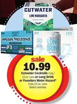 Meijer Cutwater Cocktails 4 pk./12 oz. cans or Long Drink or Founders Water Hazard* 6 pk./12 oz. cans offer