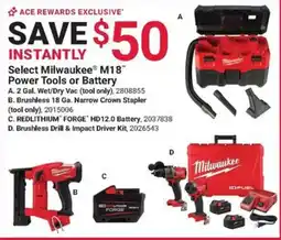 Ace Hardware Select Milwaukee M18 Power Tools or Battery offer