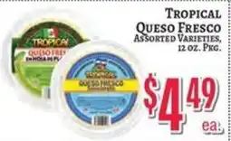 Trade Fair Supermarket Tropical queso fresco assorted varieties offer