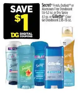 Dollar General Secret Fresh, Outlast or Aluminum Free Deodorant or Dry Spray or Gillette Clear Gel Deodorant offer