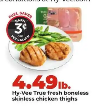 Hy-Vee Hy-Vee True fresh boneless skinless chicken thighs offer