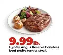 Hy-Vee Hy-Vee Angus Reserve boneless beef petite tender steak offer