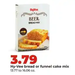 Hy-Vee Hy-Vee bread or funnel cake mix offer