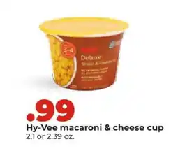 Hy-Vee Hy-Vee macaroni & cheese cup offer
