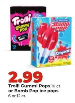 Hy-Vee Trolli Gummi Pops or Bomb Pop ice pops offer