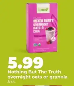 Hy-Vee Nothing But The Truth overnight oats or granola offer