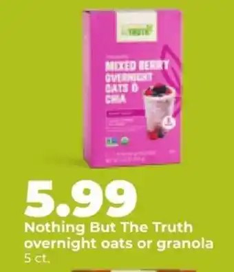 Hy-Vee Nothing But The Truth overnight oats or granola offer