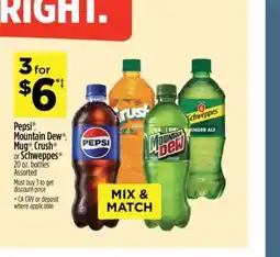 Dollar General Pepsi, Mountain Dew, Mug, Crush, Schweppes offer