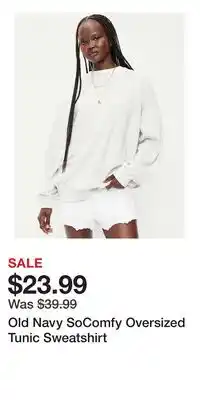 Old Navy Old Navy SoComfy Oversized Tunic Sweatshirt offer