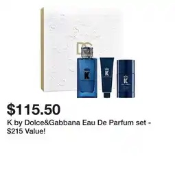 Belk K by Dolce&Gabbana Eau De Parfum set - $215 Value! offer