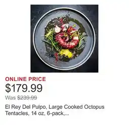 Costco El Rey Del Pulpo, Large Cooked Octopus Tentacles, 14 oz, 6-pack, 5.25 lbs offer