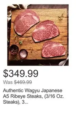 Costco Authentic Wagyu Japanese A5 Ribeye Steaks, (3/16 Oz. Steaks), 3 Total Packs, 3 Lbs. Total offer