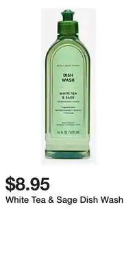 Bath & Body Works White Tea & Sage Dish Wash offer